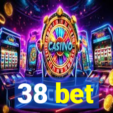 38 bet